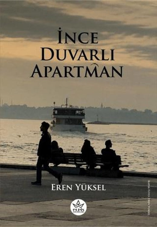 İnce Duvarlı Apartman | Elpis Yayınları (Ciltsiz)