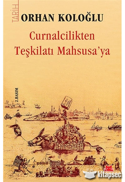 Curnalcilikten Teşkilatı Mahsusaya Kırmızı Kedi Yayınevi - Orhan Koloğlu kitap kapağı