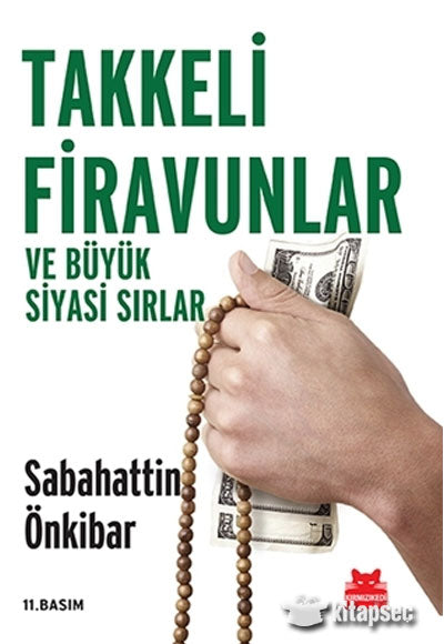 Takkeli Firavunlar ve Büyük Siyasi Sırlar Kırmızı Kedi Yayınevi - Sabahattin Önkibar kitap kapağı