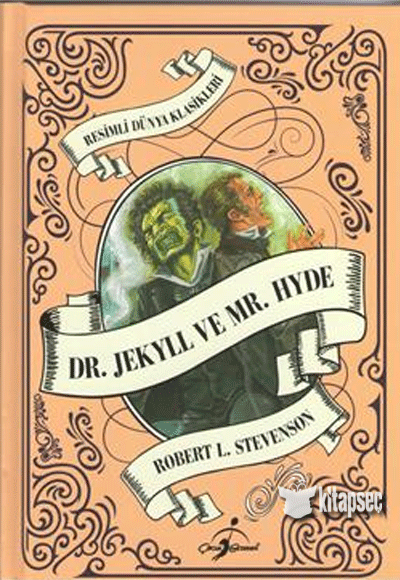 Resimli Dünya Klasikleri Dr. Jekyll Ve Mr. Hyde - Robert Louis Stevenson kitap kapağı