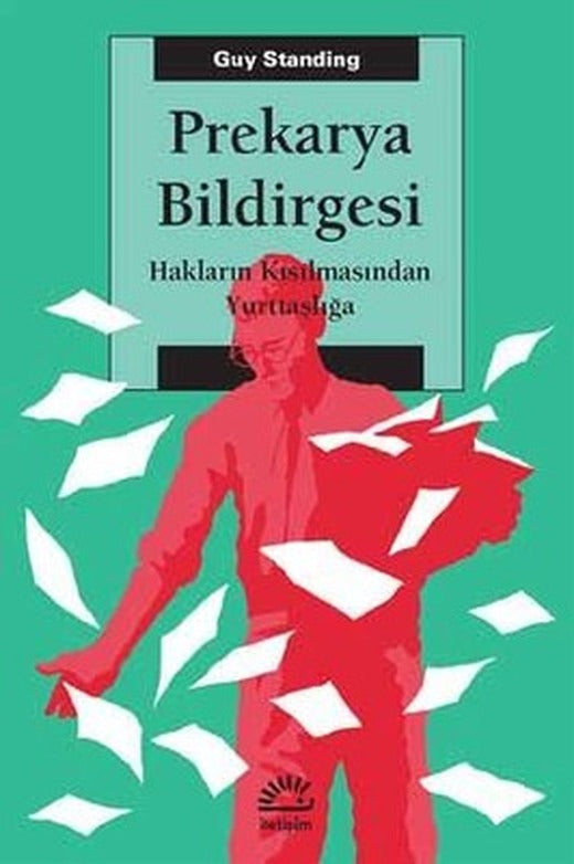 Prekarya Bildirgesi | İletişim Yayınları
