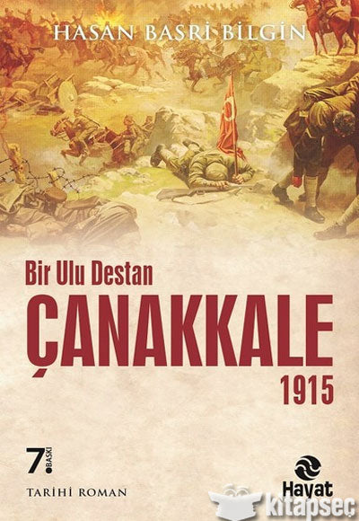 Bir Ulu Destan Çanakkale 1915 - Hasan Basri Bilgin kitap kapağı