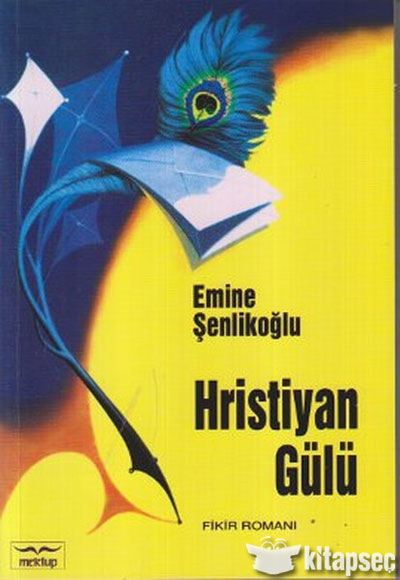 Hristiyan Gülü - Emine Şenlikoğlu kitap kapağı