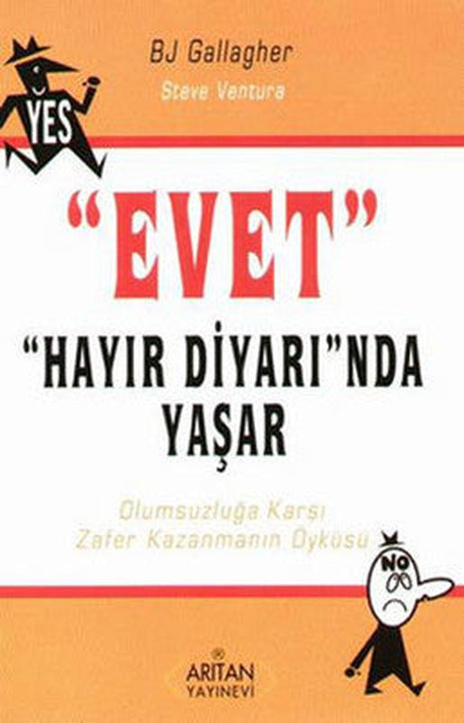 Evet Hayır Diyarında Yaşar | Arıtan Yayınları