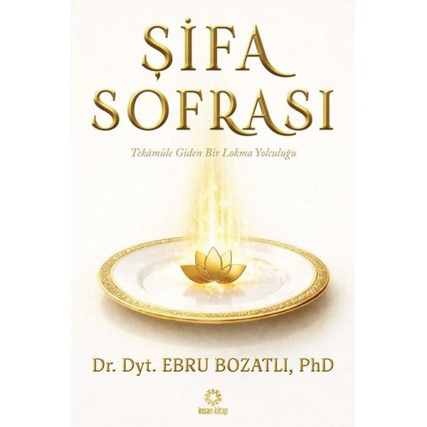 Şifa Sonrası - Tekamüle Giden Bir Lokma Yolculuğu İnsan | İnsan Kitap (İnce Kapak)