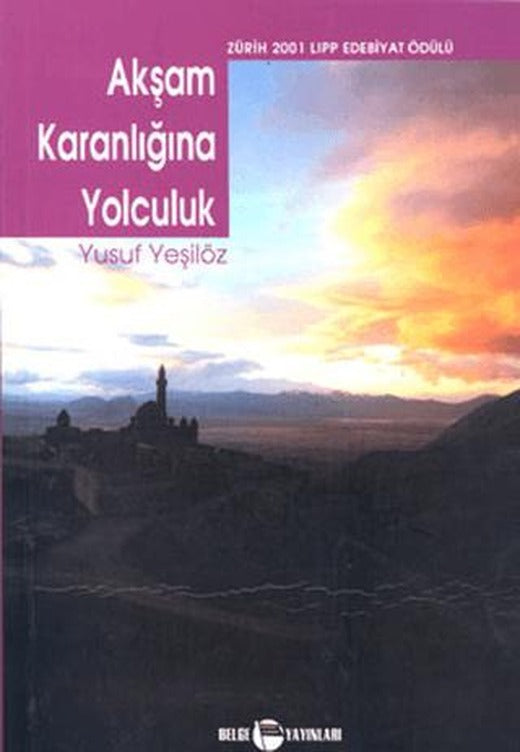 Akşam Karanlığına Yolculuk | Belge Yayınları (Ciltsiz)