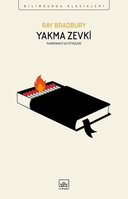Yakma Zevki: Fahrenheit 451 Öyküleri | İthaki Yayınları