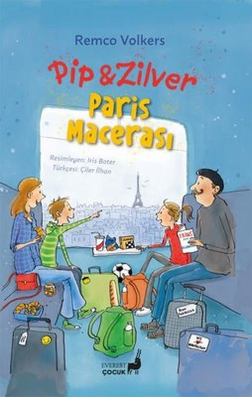 Pip & Zipper - Paris Macerası | Everest Yayınları (İnce Kapak)