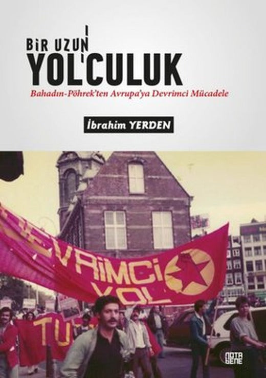 Bir Uzun Yol'culuk | Nota Bene Yayınları