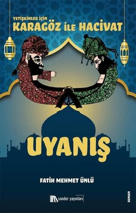 Karagöz İle Hacivat - Uyanış | Sander Yayınları (Ciltsiz)