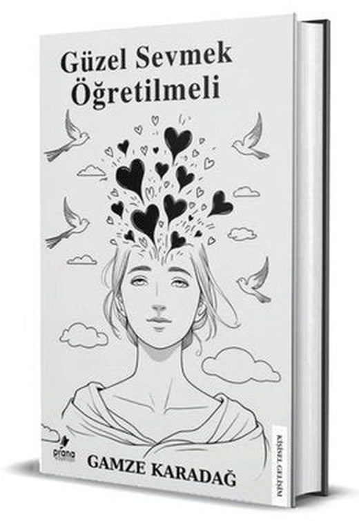 Güzel Sevmek Öğretilmeli | Prana Yayınları (İnce Kapak )