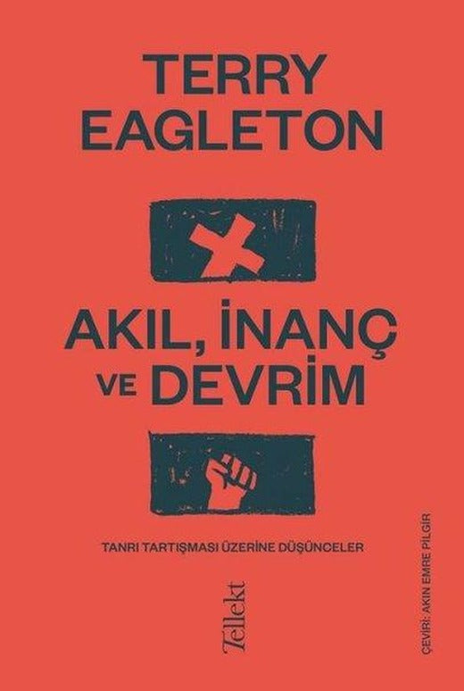 Akıl İnanç ve Devrim | Tellekt (İnce Kapak)