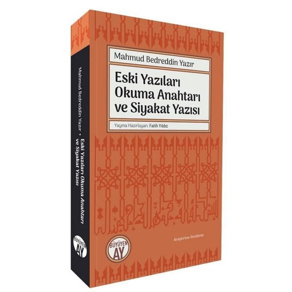 Eski Yazıları Okuma Anahtarı ve Siyakat Yazısı