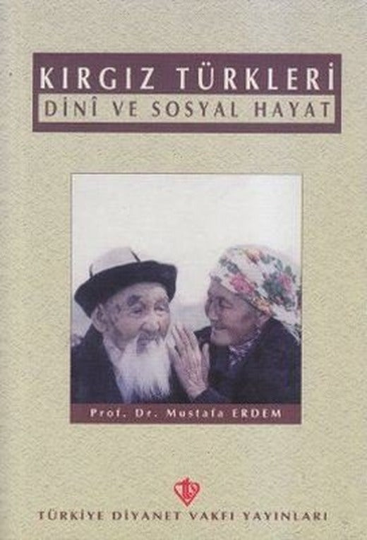 Kırgız Türkleri | Türkiye Diyanet Vakfı Yayınları