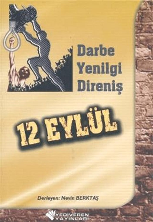 12 Eylül - Darbe, Yenilgi, Direniş | Yediveren (Ciltsiz)