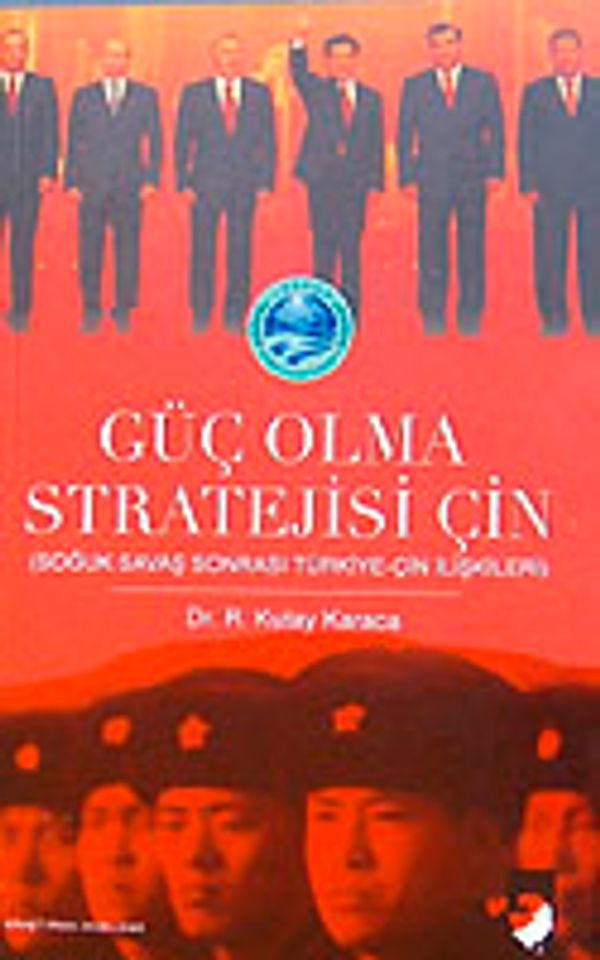 Güç Olma Stratejisi Çin | IQ Kültür Sanat Yayıncılık