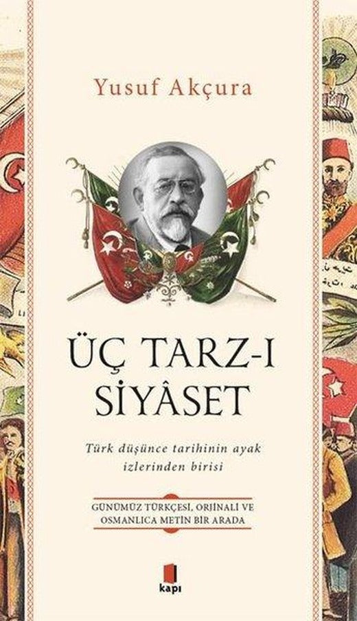 Üç Tarz-ı Siyaset | Kapı Yayınları (İnce Kapak)
