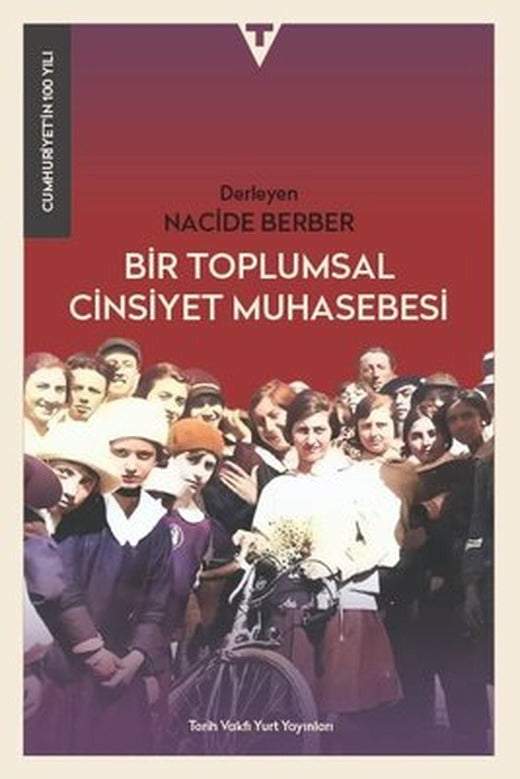Bir Toplumsal Cinsiyet Muhasebesi | Tarih Vakfı Yurt Yayınları (İnce Kapak)