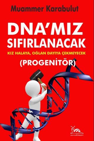 Dna'mız Sıfırlanacak - Progenitör | Sarmal Kitabevi (Ciltsiz)  - Resim 1