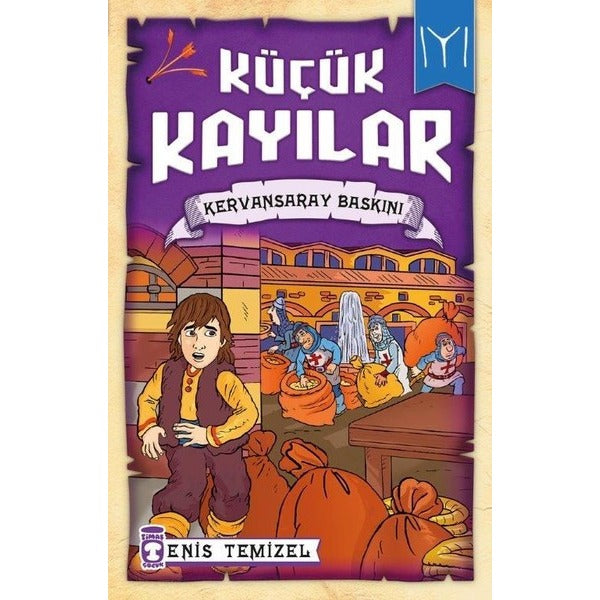 Kervansaray Baskını-Küçük Kayılar | Timaş Çocuk