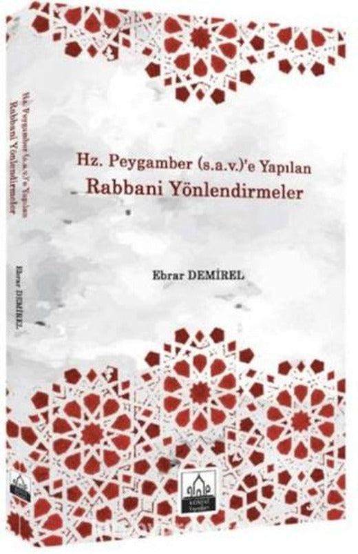 Hz. Peygamber (s.a.v.)'e Yapılan Rabbani Yönlendirmeler | Konevi Yayınları (Ciltsiz)
