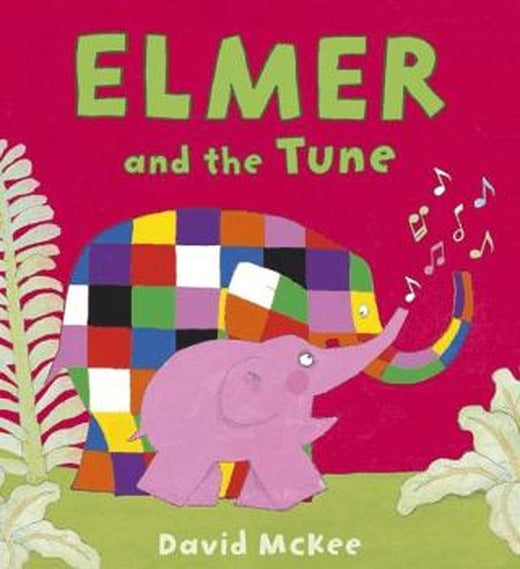 Elmer and the Tune | Andersen Press (Ciltsiz)
