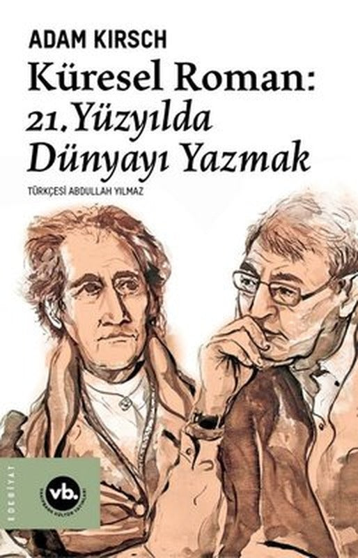 Küresel Roman-21.Yüzyılda Dünyayı Yazmak | VakıfBank Kültür Yayınları