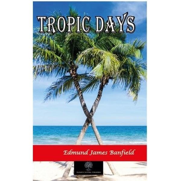 Tropic Days | Platanus Publishing (İnce Kapak)