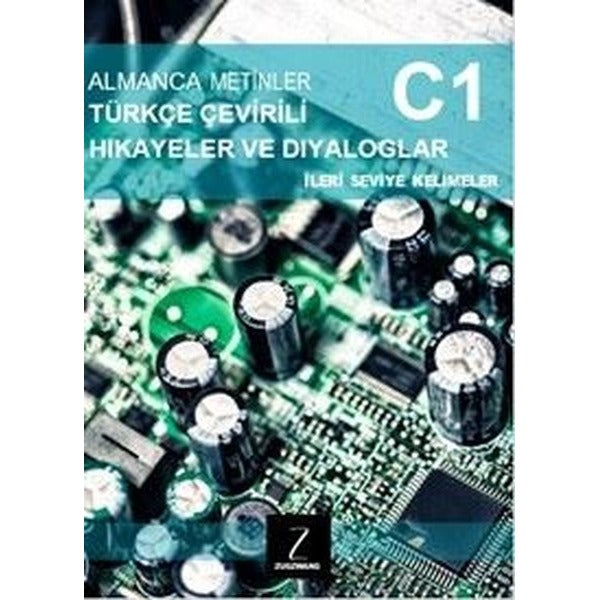 Almanca Metinler Türkçe Çevirili Hikayeler ve Diyaloglar - C1 İleri Seviye Kelimeler | Zugzwang (İnce Kapak)