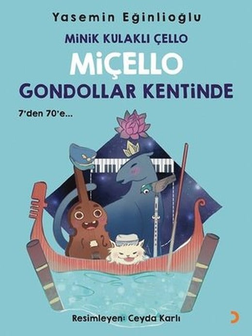 Minik Kulaklı Çello Miçello Gondollar Kentinde - 7'den 70'e | Cinius (İnce Kapak)