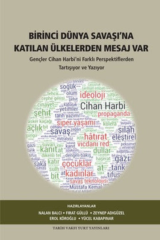 Birinci Dünya Savaşı'na Katılan Ülkelerden Mesaj Var | Tarih Vakfı Yurt Yayınları
