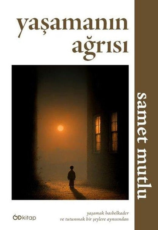 Yaşamanın Ağrısı | OD Kitap (İnce Kapak)