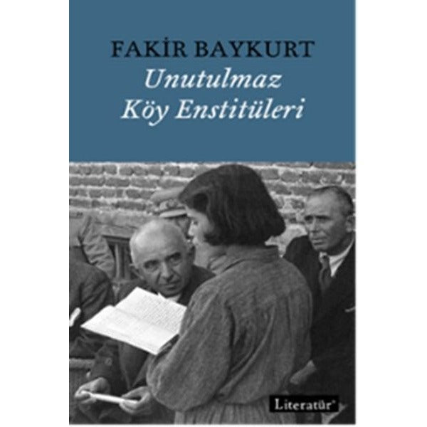Unutulmaz Köy Enstitüleri | Literatür Yayıncılık (İnce Kapak)