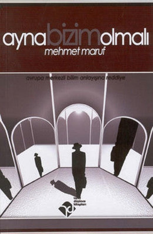 Ayna Bizim Olmalı | Tarih Düşünce Kitapları