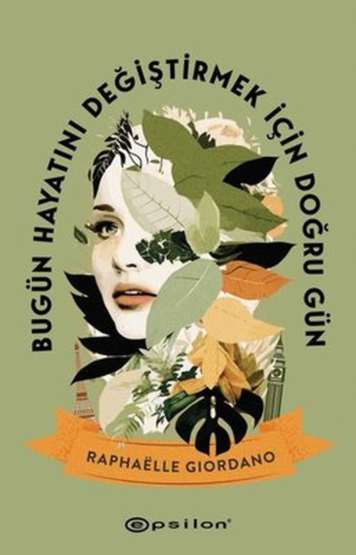 Bugün Hayatını Değiştirmek İçin Doğru Gün | Epsilon Yayınevi