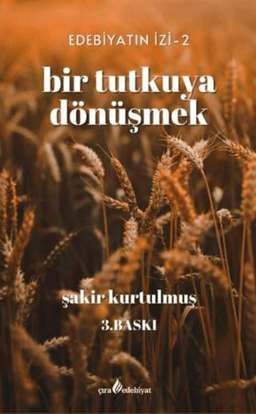 Bir Tutkuya Dönüşmek