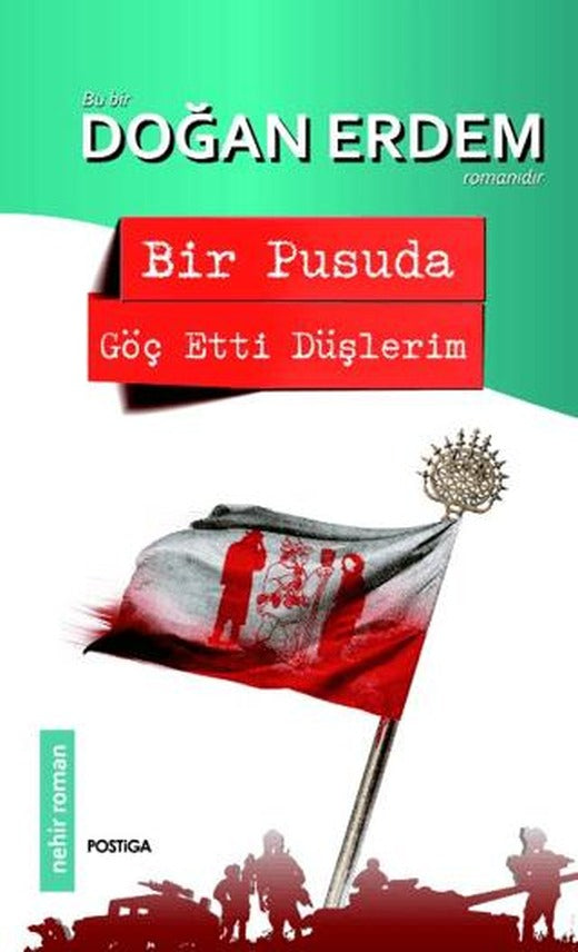 Bir Pusuda Göç Etti Düşlerim