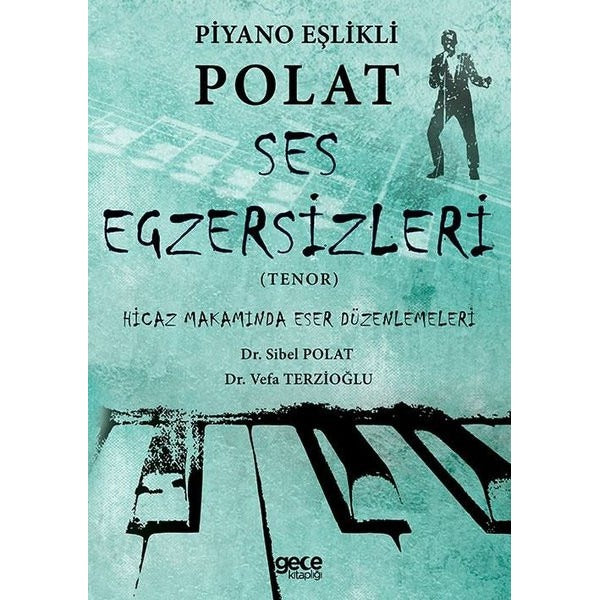Piyano Eşlikli Polat Ses Egzersizleri Tenor - Hicaz Makamında Eser Düzenlemeleri | Gece Kitaplığı