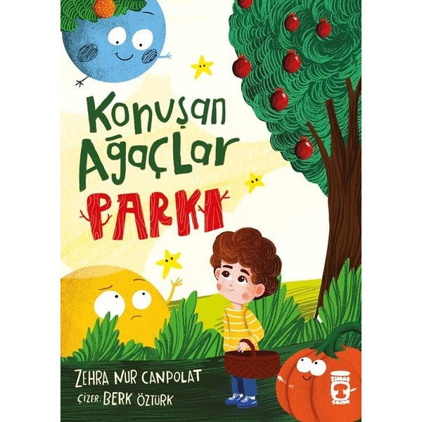 Konuşan Ağaçlar Parkı | Timaş Çocuk (İnce Kapak)