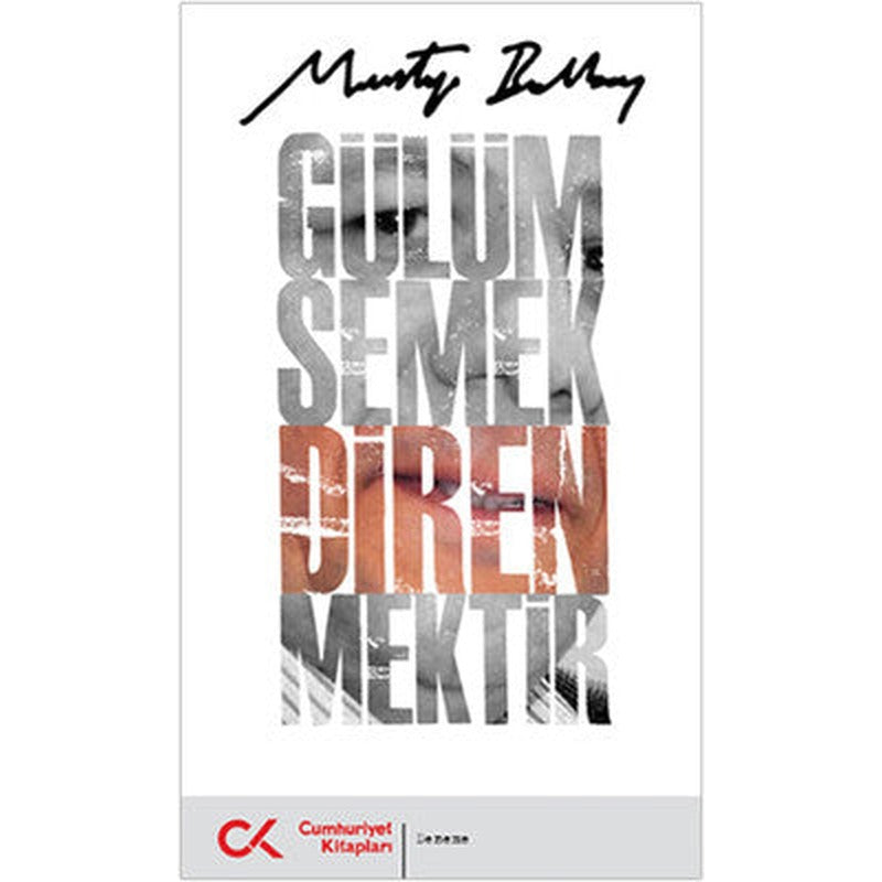 Gülümsemek Direnmektir | Cumhuriyet Kitapları