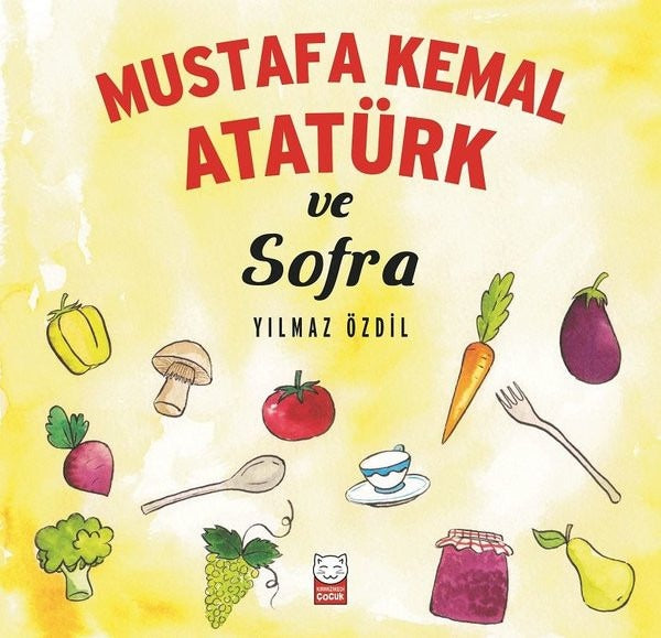 Mustafa Kemal Atatürk ve Sofra | Kırmızı Kedi