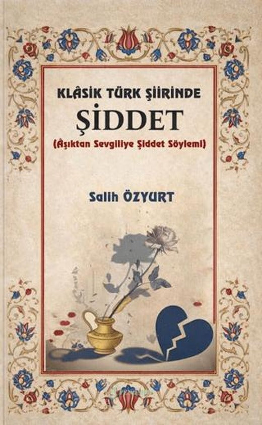 Klasik Türk Şiirinde Şiddet