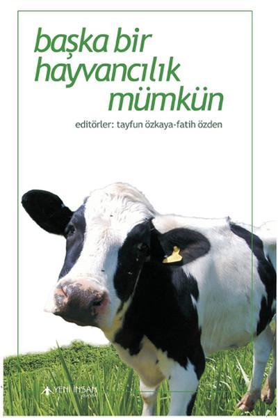 Başka Bir Hayvancılık Mümkün | Yeni İnsan Yayınevi (İnce Kapak)  - Resim 1