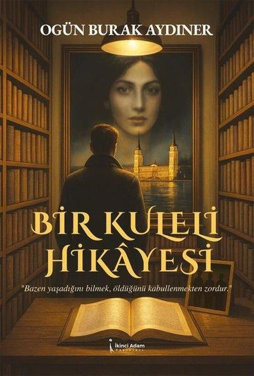 Bir Kuleli Hikayesi | İkinci Adam Yayınları (İnce Kapak)