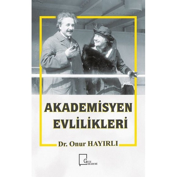 Akademisyen Evlilikleri | Gece Akademi (Ciltsiz)