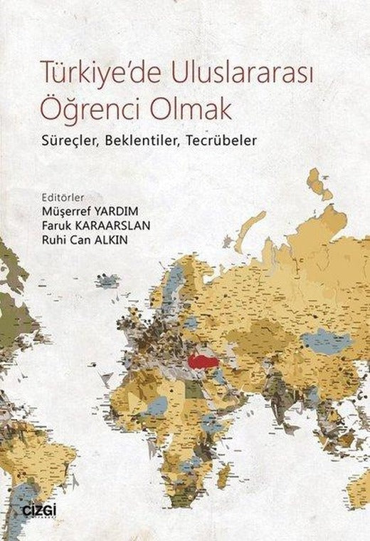 Türkiye'de Uluslararası Öğrenci Olmak | Çizgi Kitabevi (İnce Kapak)