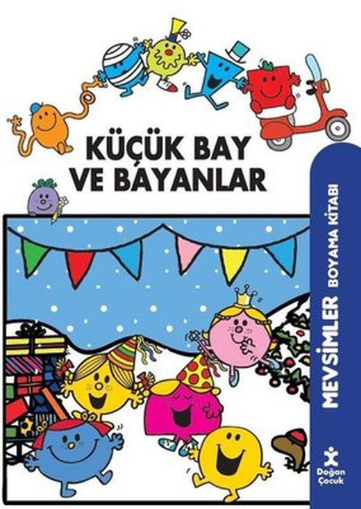 Küçük Bay ve Bayanlar - Mevsimler Boyama Kitabı | Doğan Çocuk