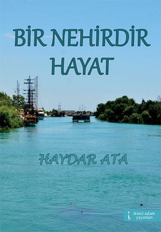 Bir Nehirdir Hayat | İkinci Adam Yayınları