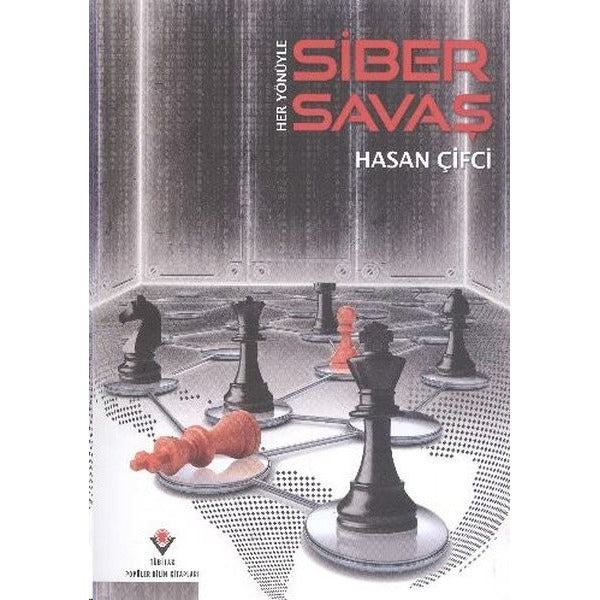 Her Yönüyle Siber Savaş | Tübitak Yayınları