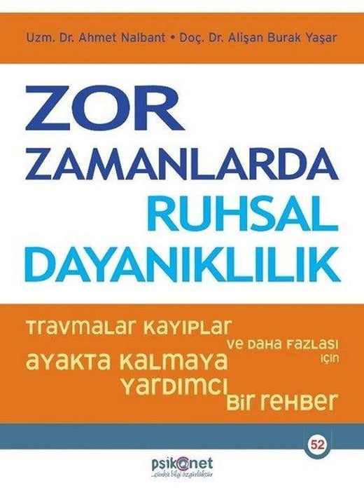 Zor Zamanlarda Ruhsal Dayanıklılık | Psikonet (İnce Kapak)